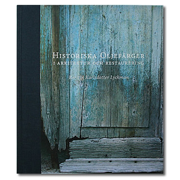 Historiska oljefärger i arkitektur och restaurering